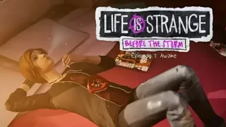 Life is Strange - Before the Storm Episode 1 - Awake