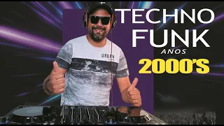 Techno Funk - Anos 2000