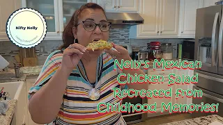 Nelly's Mexican Chicken Salad Recreated from Childhood Memories! #cooking #video #youtube #homecook