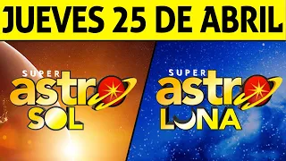 Resultado ASTRO SOL y ASTRO LUNA del Jueves 25 de Abril de 2024  SUPER ASTRO 😱💰🚨