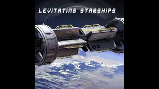 Mashup // Levitating Starships