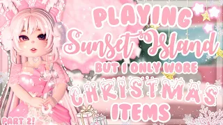 PART 2!✨ Playing Sunset island but I only wore Christmas or Winter Items ❄⛄