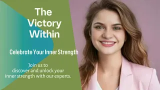 "The Victory Within: Celebrating Your Inner Strength"
