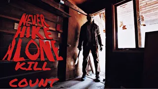 Never Hike Alone (2017) Kill Count