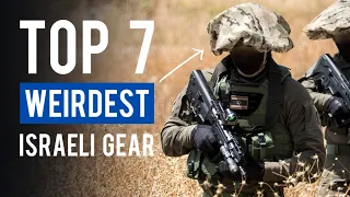 Top 7 WEIRDEST Israeli Military Gear & Tactics