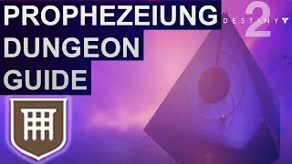 Destiny 2: Dungeon Prophezeiung Guide & Alle Truhen (German/Deutsch)