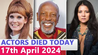 15 Famous Actors Who died Today 17th April 2024