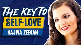What EVERYONE needs to know about SELF-LOVE | Najwa Zebian