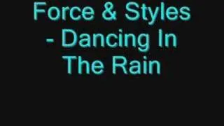 Force & Styles - Dancing In The Rain