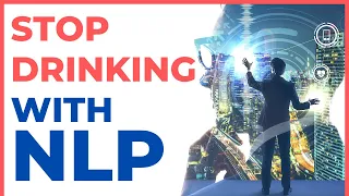 How To Use Neuro-Linguistic Programming (NLP) For Alcoholism Recovery | Ep. 204