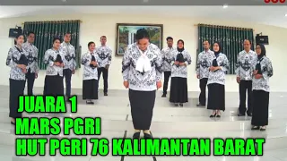 JUARA 1 LOMBA MARS PGRI HUT PGRI 76 KALIMANTAN BARAT