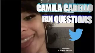 CAMILA CABELLO ANSWERS FAN QUESTIONS on Twitter