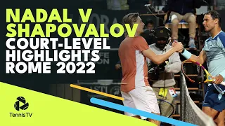 Denis Shapovalov vs Rafa Nadal Court-Level Highlights | Rome 2022 Highlights