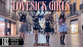 [KPOP IN PUBLIC BARCELONA] BLACKPINK - 'Lovesick Girls' | Dance cover by FAS Dance Group