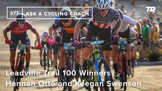 Leadville Trail 100 Winners Hannah Otto and Keegan Swenson - Ask a Cycling Coach 377