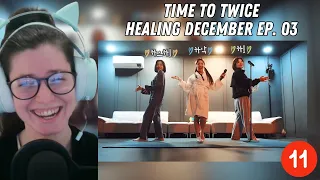 Strong Crackhead Energy 😂 Reacting to Time to Twice Healing December EP. 03