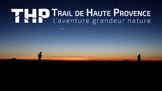 THP 2024 - LE TRAIL DE HAUTE PROVENCE - LE FILM