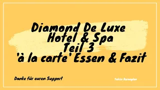 #VLOG 18| Diamond De Luxe Hotel & Spa | Teil 3