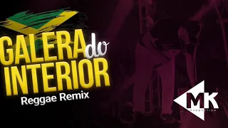 Os Barões da Pisadinha - Galera do Interior (Reggae Remix 2021) MK Production