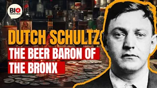 Dutch Schultz: The Beer Baron of the Bronx