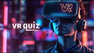 VR-квиз с Maodanon | Что ты знаешь о VR?