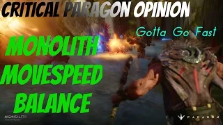 Critical Paragon Opinion: Movement Speed on Monolith Isn't Balanced