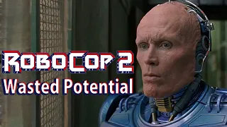 Robocop 2: The Wasted Potential