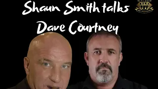 Shaun Smith talks Dave Courtney
