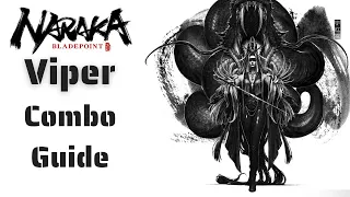 Naraka: Bladepoint Viper Combo Guide