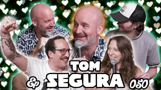 Bein’ Ian With Jordan Episode 050: Funny Guys Get A Kiss W/ Tom Segura