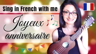 🇫🇷 Learn how to sing happy birthday in French (with French subtitles)