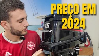 PREÇO DO MERCURY 15 HP SUPER EM 2024 !!!