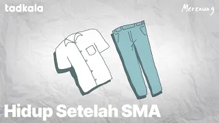 Kehidupan Setelah SMA