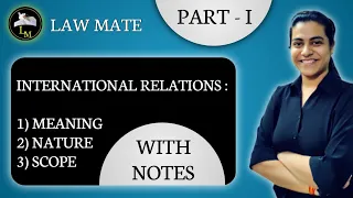 International Relations and its  Meaning, Nature and Scope with Notes | Part - I