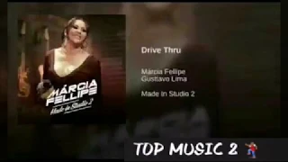 Drive Thru - Márcia Fellipe  Part. Gusttavo Lima (Made In Studio 2) [ + Letra]