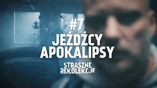 Straszne rekolekcje [#7] Jeźdźcy Apokalipsy [PLENG]