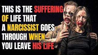 This is the suffering of life that a narcissist goes through when you leave his life |NPD|Narc