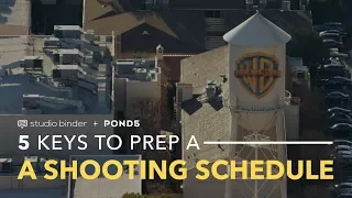 5 Keys to Prepping a Shooting Schedule