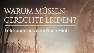 Roger Liebi - Warum müssen Gerechte leiden? Lektionen aus dem Buch Hiob.