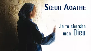 Sœur Agathe - Jésus, à Toi ma vie