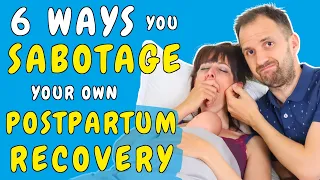 6 ways you SABOTAGE your own Postpartum Recovery | Things to avoid after giving birth (postpartum)