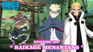 Boruto Episode 300 Sub Indonesia - Boruto Two Blue Vortex Chapter 11 | RAIKAGE MENANTANG Part 226