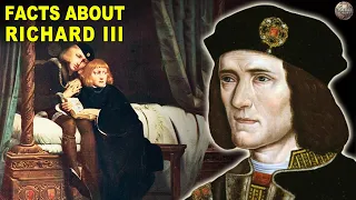 Facts About Richard III | History's Most Reviled King