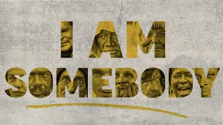 "I AM SOMEBODY" | Documentary | Homelessness | Long Beach, CA