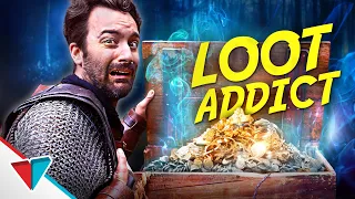 Playing with a loot addict