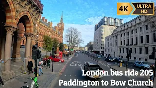 [4K] London 🇬🇧 bus ride double decker full journey | route 205 Paddington Station to Bow Church