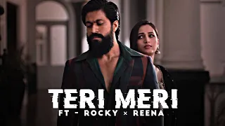 Rocky × Reena | Teri Meri | WhatsApp Status | @its__editzz