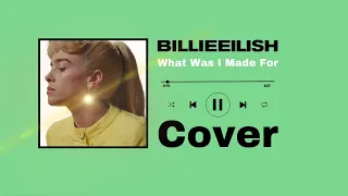 What Was I Made For - Billie Eilish | Olivia Tworek Cover