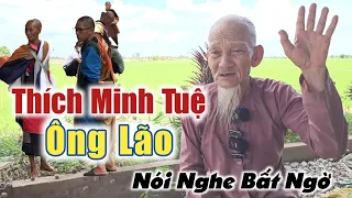 Sư Thầy Thích Minh Tuệ làm điều này ông lão nông dân nói nghe bất ngờ