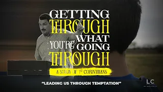 Pastor Dallas | Leading Us Through Temptation